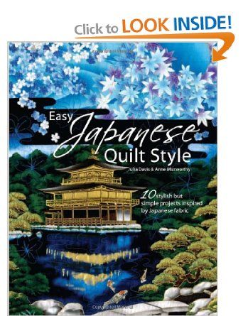 Easy Japanese Quilt Style: 10 Stylish But Simple Projects Inspired by Japanese Fabric. Julia Davis, Anne Muxworthy Japanese Quilt Patterns, Julia Davis, Yoko Saito, Sewing Case, Simple Projects, Japanese Quilts, Japanese Decor, Strip Quilts, Fabric Inspiration