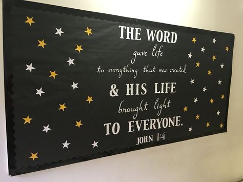 The Word gave life... Light Of The World Bulletin Board, New Year Christian Bulletin Board, Memory Verse Bulletin Board Ideas, Gods Word For Life Classroom Decor, Christmas Bulletin Board Christian, Catholic Bulletin Boards, Space Vbs, Bible Bulletin Boards, December Bulletin Boards