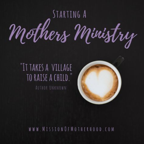 Starting a Mothers Ministry | Mission of Motherhood Single Mom Ministry Ideas, Starting A Ministry, Mother’s Day Idea For Church, Motherhood Is Ministry, Moms Ministry, Motherhood Ministry, Motherhood Is My Ministry, Motherhood Is Kingdom Work, Motherhood Is My Ministry Shirt