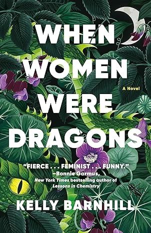 When Women Were Dragons: A Novel: Barnhill, Kelly: 9780593466575: Amazon.com: Books When Women Were Dragons, 2024 Books, A Novel, Free Shipping, Books