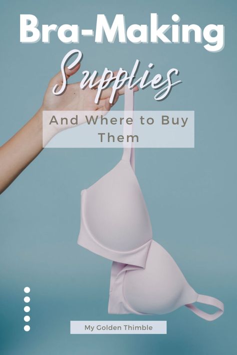 Essential Bra Making Supplies and Where to Buy Them. Bra Making Pattern, Triumph Bra, Advanced Sewing Projects, Bra Making Supplies, Sewing Corner, Sewing Bras, Bodysuit Pattern, Bra Sewing Pattern, Old Bras