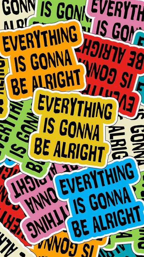 everything is gonna be alright sticker Everything Is Gonna Be Alright, Everything's Gonna Be Alright, Home Lock Screen, Gonna Be Alright, Be Alright, Work Motivational Quotes, Everything Will Be Alright, Best Background Images, Flower Phone Wallpaper