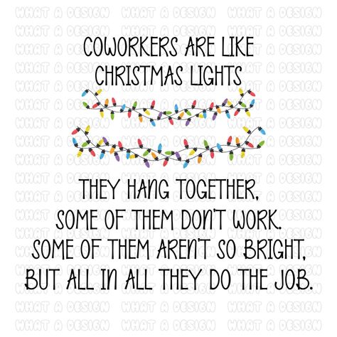 Ready For Christmas Quotes Funny, Funny Christmas Sayings, Christmas Greetings Quotes, Christmas Lights Png, Coworker Humor, Lights Png, Office Jokes, Work Bestie, Heather Stillufsen