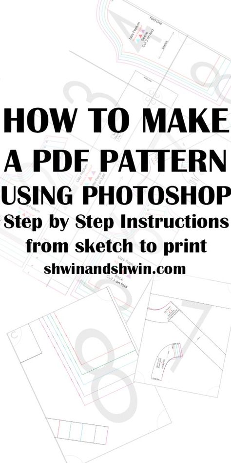 How to make a PDF Pattern in Photoshop || Shwin&Shwin Tips Menjahit, Prints Inspiration, Pattern Grading, Sewing Crochet, Sew Patterns, Clothing Diy, Fashion Designing, Clothes Sewing, Baby Moccasins