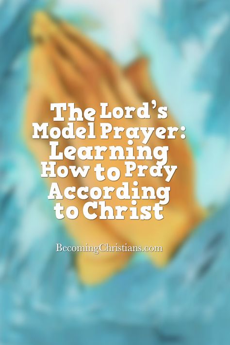 Teach Me To Pray, Lords Prayer, Prays The Lord, The Power Of Prayer, Learning To Pray, Lord’s Prayer, How To Pray, The Lords Prayer, Prayer Board