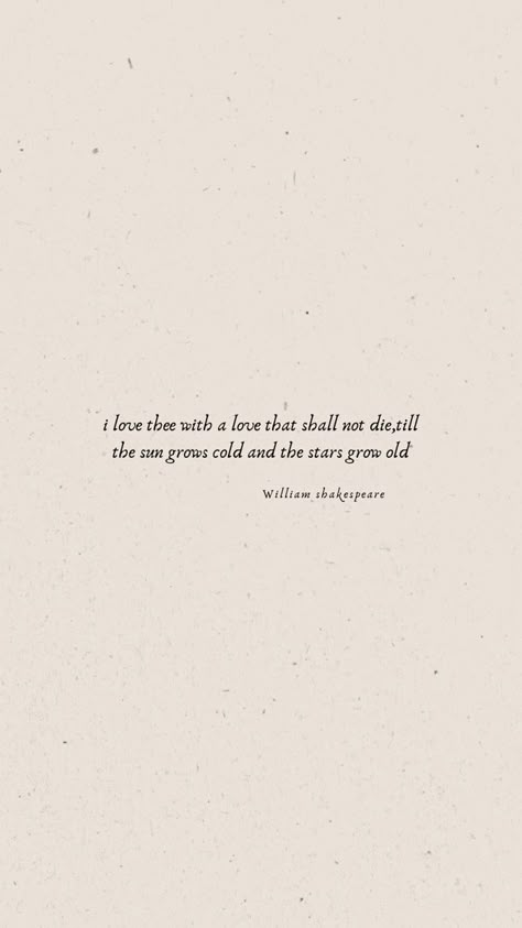 Love Quotes Shakespeare Romantic, Romantic Poets Quotes, Shakespeare's Love Quotes, Beautiful Quotes About Love Romantic, Quotes About Love Shakespeare, Love Quotes By Poets, Love Poem Classic, Williams Shakespeare Quotes, Love Quotes By William Shakespeare