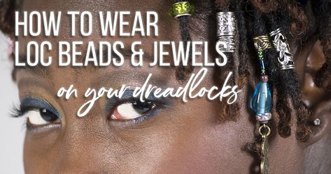 Putting On Loc Jewelry | How To Wear Your Loccessories Locs Jewelry Accessories, Locs Jewelry, Dreadlock Maintenance, Hair Jewelry For Braids, Natural Hair Accessories, Dreadlock Accessories, Two Strand Twist, Lock Jewelry, Dreadlock Beads