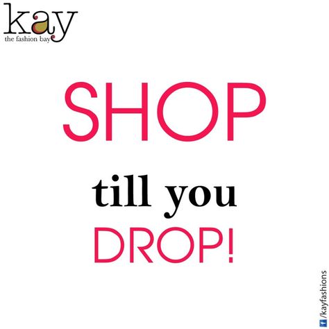 Always #shop till you drop Shopping Quotes, Shop Till You Drop, Good Morning Inspirational Quotes, Morning Inspirational Quotes, Retail Therapy, Diva, Online Shopping, Inspirational Quotes, Quotes