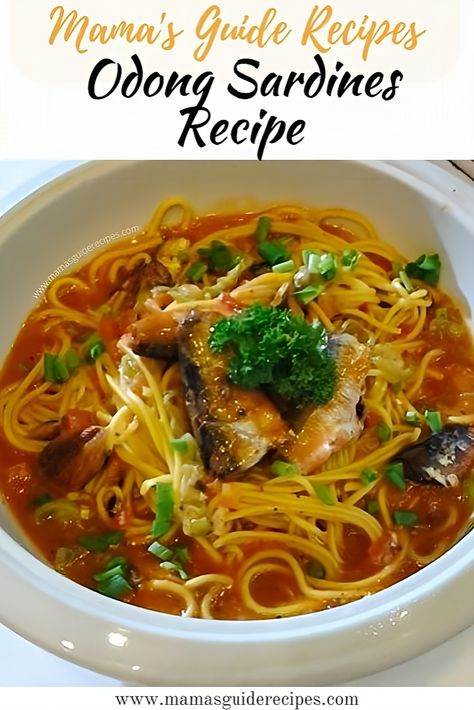 Pancit - Mama's Guide Recipes Can Sardine Recipes Ideas, Canned Sardines Recipes, Sardines Recipe, Spaghetti Lasagna, Types Of Pasta, Pasta Marinara, Spaghetti Ingredients, Vegetarian Spaghetti, Chicken Mama