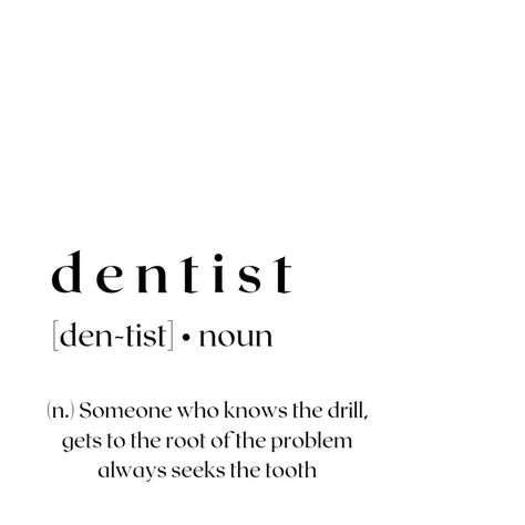 Dental Humor Quotes, Instagram Bio Ideas For Dentist, Quotes For Dentist, Dental Merchandise, Dental Instagram Posts, Dental Photoshoot, Crazy Dentist, Huddle Board, Dentist Aesthetic