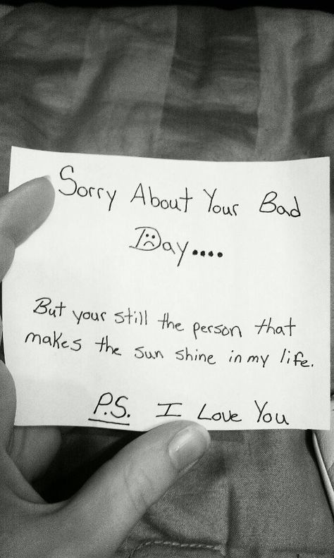 Bad day. Open When Letters, Bad Day, Love Notes, Hopeless Romantic, In My Life, Cute Quotes, Relationship Quotes, Boyfriend Gifts