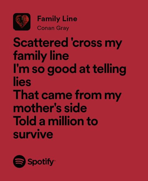 Family Line, Conan Gray, music, lyrics, Spotify, aesthetic, playlist Family Line Conan Gray Lyrics, Conan Grey Lyrics, Family Line Conan Gray, Conan Lyrics, Lyrics Spotify Aesthetic, Spotify Aesthetic Playlist, Music Lyrics Spotify, Conan Gray Lyrics, Komori Motoya