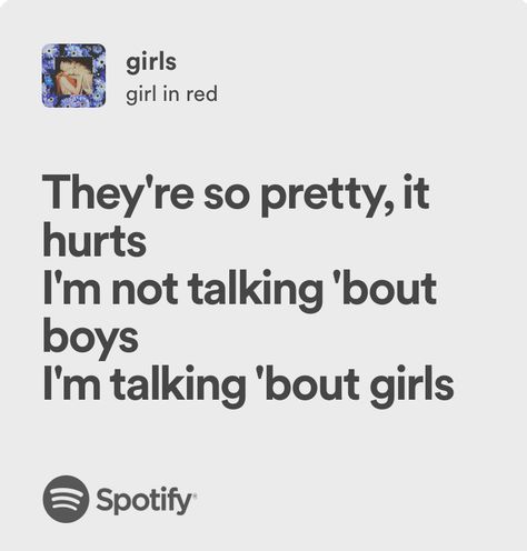 girls - girl in red Lesbian Song Lyrics, Wlw Song Lyrics, Noa Core, Girl In Red Lyrics, Wlw Core, Trip Songs, Road Trip Songs, Marlene Mckinnon, Musica Spotify