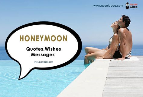 honeymoon wishes and Messages for Couples Honeymoon Dress For Women, Messages For Couples, Happy Honeymoon, Honeymoon Quotes, Honeymoon Wish, Honeymoon Dress, Messages Quotes, Wish Quotes, Wishes Messages