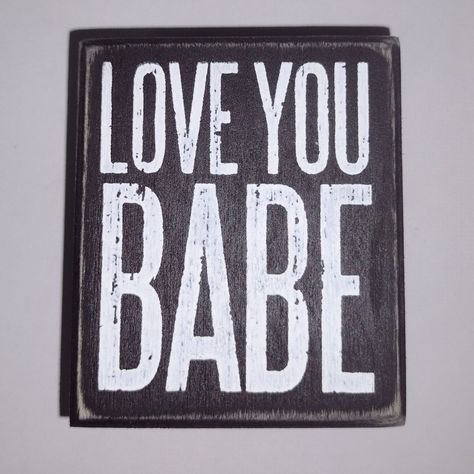 Brand 100% New A Classic Black And White Wooden Box Sign Featuring A Distressed "Love You Babe" Sentiment. Dimensions: 3 X 3.5 X 1.75 Inches Material: Wood Easy To Hang Or Can Free-Stand Alone Makes A Great Present For A Friends Or Family. Note: 1.-Items Will Be Shipped Within 1 To 3 Business Days 2.-Custom Rules And Regulations Are Beyond Our Hand And It Is The Buyer 'S Responsibility To Check On Them Before The Order.... Love Chemistry Quotes, Love You More Quotes, Chemistry Quotes, Aura Colors Meaning, Spiritual Family, I Miss You Quotes For Him, Missing You Quotes For Him, White Wooden Box, Sweet Romantic Quotes