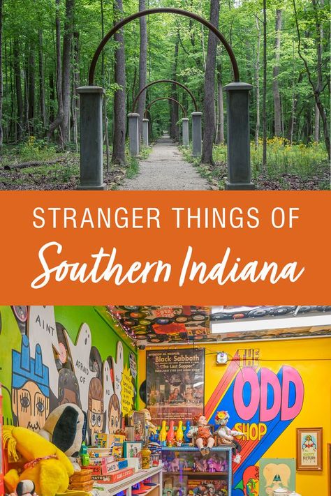 To celebrate the release of the fourth season of “Stranger Things”, we’re shining the spotlight on the “Stranger Things” of Southern Indiana. Hawkins, Indiana may be fictitious, but you can find plenty of odd goods, unique restaurants and magical encounters in SoIN. Here’s a round-up of can’t-miss, quirky experiences. Indiana Vacation, Hawkins Indiana, Road Trip Places, Indiana Travel, Southern Indiana, Midwest Travel, Vacation Locations, Wisconsin Travel, Couples Vacation