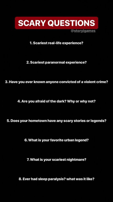 Scary Questions To Ask, Questions To Ask On Instagram, 6 Word Stories, Story Questions, Story Templates Instagram, Snapchat Posts, Paranormal Experience, Instagram Story Questions, Reasons Why I Love You