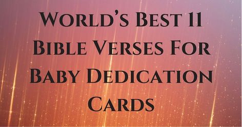 New Baby Verses For Cards, Baby Dedication Verses, Baptism Quotes For Boys, Dedication Quotes, Baby Bible Verses, Baby Dedication Invitation, Dedication Invitations, Baby Dedication Gifts, Psalm 127