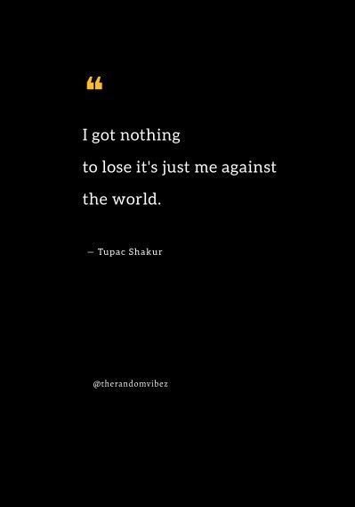 Me Against The World Quotes, The World Quotes, Lyrics Captions, Me Against The World, Against All Odds, World Quotes, Tupac Shakur, Standing Alone, Stand Tall