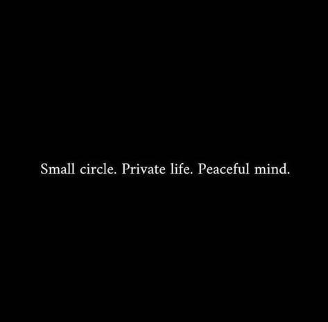 Keeping Peace Quotes, Winter Arc Quote, Small Circle Private Life Peaceful Mind, Being Private Quotes Life, Private Life Aesthetic, Private Life Quotes, Developement Personnel, Laptop Wallpaper Quotes, Private Person