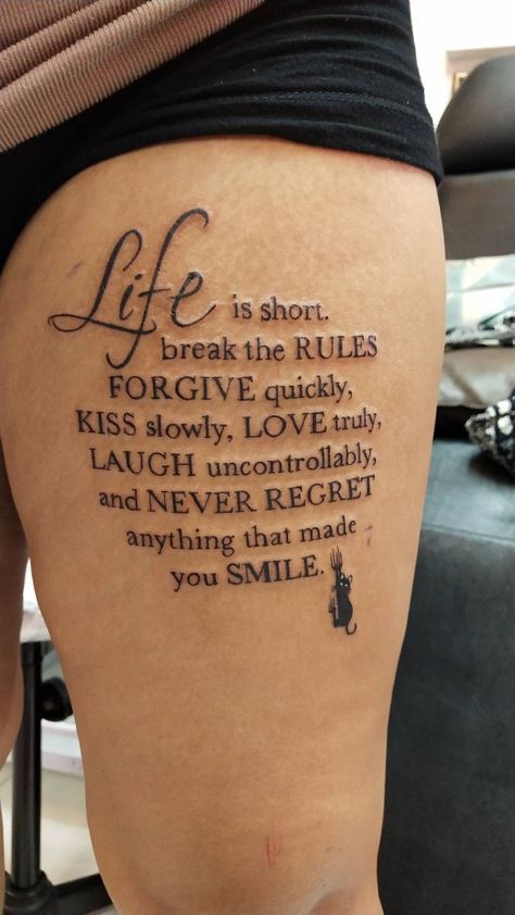 Never Regret Tattoo, Life Is Short Tattoo Ideas, Love Quote Tattoos For Women, Passage Tattoos, Best Tattoo Quotes Men, Leg Tattoo Quotes, Life Is Short Tattoo, Creative Tattoos For Men Inspiration, Break Up Tattoos For Women