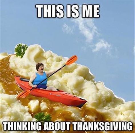 Who else is kayaking down the mashed potato n gravy mountain this Thursday?!  #potatoparcel #sharktank #thanksgiving #potatoes #gravy Happy Thanksgiving Memes, Funny Thanksgiving Memes, Thanksgiving Meme, Thanksgiving Board, Thanksgiving Quotes Funny, Thanksgiving Jokes, Thanksgiving Pictures, Thanksgiving Quotes, Christian Memes