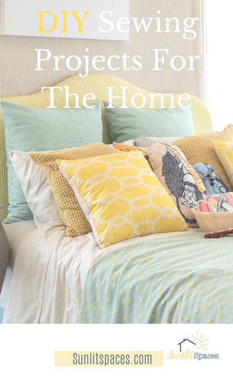 Sewing doesn't have to be complicated In fact, these sewing projects for the home are proof that simple things can make a big difference. Keep reading for more ideas. We'd love to see a pic of your final product! #sunlitspaces #sewingprojects #easysewingprojects #DIYhomedecor Sewn Home Decor, Sewing Projects Home Decor, Farmhouse Sewing Projects, Sewing Home Decor, Sew Quilt, Cute Sewing Projects, Diy Bed Frame, Needle Crafts, Diy Outdoor Decor