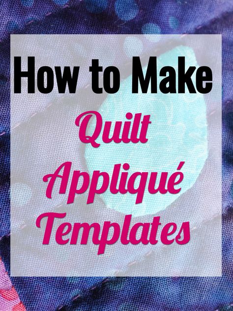 How to Create Your Own Quilt Templates Quilting Templates Printable Free, Applique Quilt Patterns Free Templates, Quilt Templates Printable Free, Applique Templates Printable Free, Applique Templates Free, Types Of Quilts, Applique Quilts Tutorial, Mini Envelopes Template, Envelope Template Printable