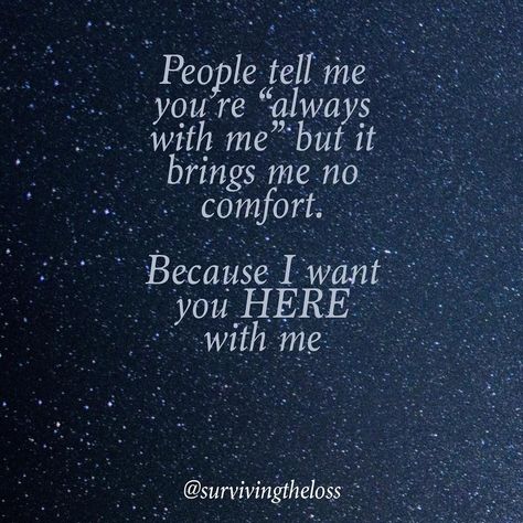 @survivingtheloss on Instagram: ““He’s always with you” an expression I’ve heard countless times since my husband passed away last year. I muster up a faint smile and a…” One Year Since You Passed Quotes, Nice Poems, Widow Quotes, Passing Quotes, Losing A Loved One Quotes, Angel Mom, Sympathy Messages, Miss My Mom, Miss You Mom