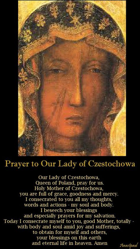 26 August - Our Lady of Czestochowa, Queen of Poland, pray for us. Holy Mother of Czestochowa, you are full of grace, goodness and mercy. I consecrated to you all my thoughts,...#mypic Our Lady Of Czestochowa, Mama Mary, Our Lady Of Sorrows, Queen Of Heaven, Divine Mother, Hail Mary, Blessed Mother Mary, Holy Mary, Blessed Virgin