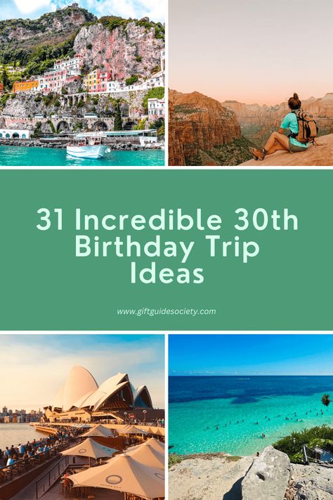 31 Incredible 30th Birthday Trip Ideas (US & International) - Gift Guide Society What To Do For Your 30th Birthday, 30th Birthday Vacation Ideas, 30th Birthday Destinations, 30th Birthday Trip Ideas, 30th Birthday Trip, Birthday Trip Ideas, 30th Birthday Ideas For Women, International Gifts, Birthday Travel