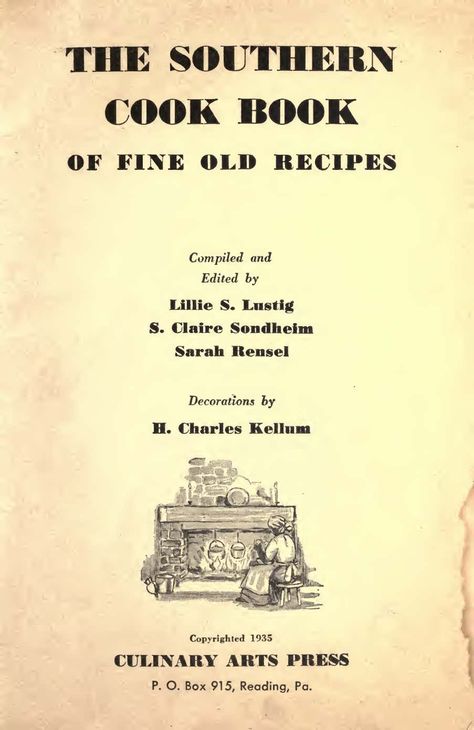 1935 - The Southern Cookbook of Fine Old Recipes | PDF | Dumpling | Louisiana Creole Cuisine Southern Cookbook, Cooking Quotes, Cooking Photography, Heirloom Recipes, Vintage Cooking, Cookery Books, Grandmas Recipes, Southern Cooking, Smithsonian Institution