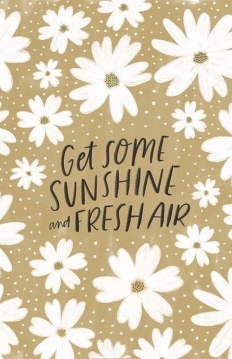 Get some sunshine and fresh air #flowers #sunshine #quotes #words #selflove #selfcare #loveyourself Spring Sunshine Aesthetic, Fresh Air Aesthetic, Spring Vibes Quotes, Fresh Air Quotes, Monthly Manifestation, Gardening Memes, Mood 2024, Widget Quotes, Daisy Background