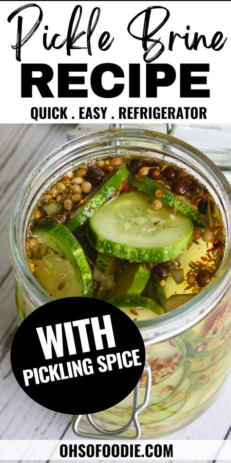 Text reads Pickle Brine Recipe With Pickling Spices Pickles With Pickling Spice, Cajun Pickles Recipe, Dill Pickle Brine Recipe, Pickle Brine Recipe, Pickling Brine Recipe, Easy Dill Pickles, Pickle Relish Recipe, Pickled Recipes, Pickling Spices