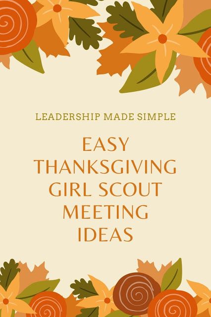 November Brownie Meeting Ideas, November Daisy Meeting Ideas, Girl Scout Thanksgiving Meeting Ideas, Girl Scout Friendsgiving Ideas, Girl Scouts Thanksgiving Ideas, Friendsgiving Girl Scouts, Girl Scouts Friendsgiving, Girl Scout Thanksgiving Ideas, Gs Swaps Ideas