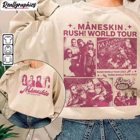 Inspirational Maneskin Band Shirt, Rush World Tour 2023 Sweatshirt Hoodie Y2k Graphic Tees, 90s Shirts, Band Shirts, Love Shirt, Tour T Shirts, Trending Tshirts, Hoodie Design, Family Shirts, World Tour