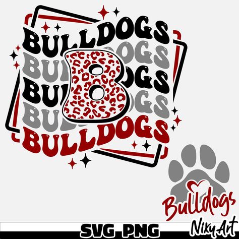 Bulldog Mascot Shirts, Support Shirts, Groovy Text, Pride Svg, Bulldog Mascot, Sublimation Ideas Projects Inspiration, Cricut Explore Projects, Bulldog Shirt, Team Mascots