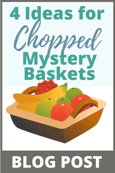 Are you looking for a fun way to get your students cooking in the classroom? This Culinary Arts, Home Economics, FACS blog post is all about using Chopped themed mystery baskets of food to get your kids creative in the kitchen! The blog post discusses ingredients ideas and a virtual chopped mystery basket activity! Chopped Basket Ingredients, At Home Cooking Competition, Chopped Mystery Basket Ideas, Chopped Challenge At Home Ingredients, Cooking Competition Ideas Food, Chopped Dessert Basket Ideas, Chopped At Home Basket Ideas, Chopped Competition Ideas, 4h Food Challenge Recipes