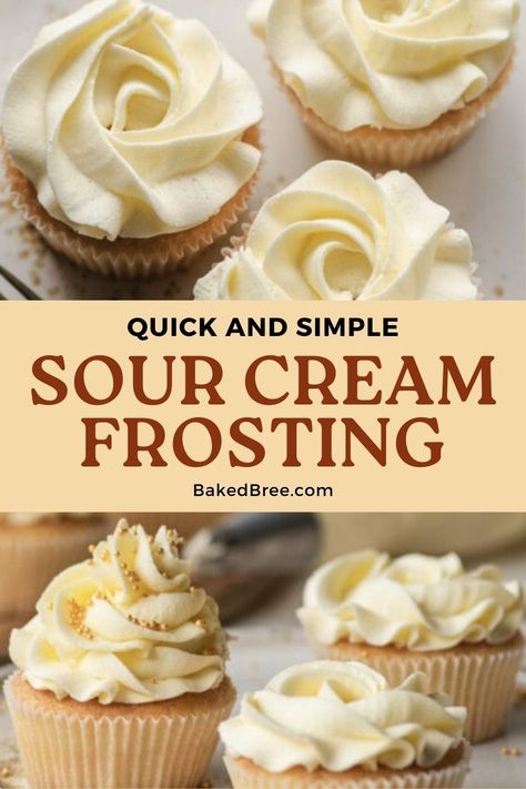 Cupcake Recipes With Sour Cream, Sour Cream Buttercream Frosting, Sour Cream Icing Recipe, Sour Cream Frosting Recipe, How To Make Sour Cream, Cake Frosting Recipe Easy, Butter Cream Frosting, Buttercream Icing Cake, Sour Cream Icing