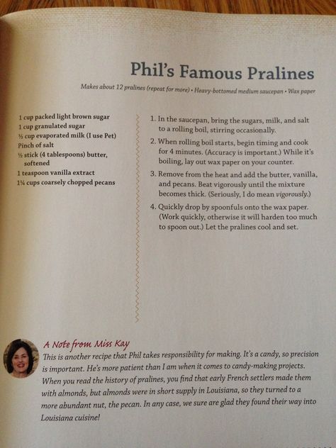 Phil's famous pralines Louisiana Pralines Recipe, Kay Robertson Recipes, Duck Dynasty Recipes, Cajun Meals, Southern Praline, Candy Cookies Recipes, Praline Recipe, Yummy Christmas Treats, Phil Robertson