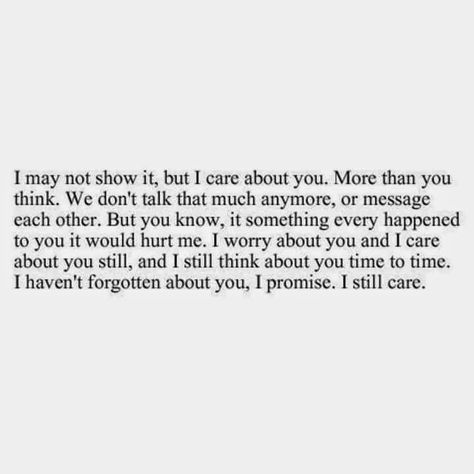 .. Care About You Quotes, About You Quotes, Thinking Of You Quotes, You Dont Love Me, Honest Truth, Always Thinking Of You, We Dont Talk, You Quotes, Care Quotes