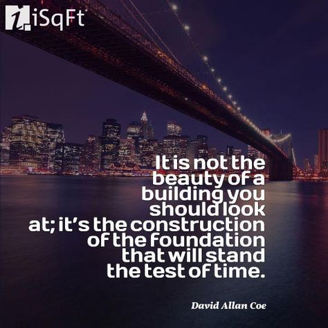 The buildings we create inspire us, reflect who we are as a society, and stand tall against everything we throw at them. They protect us against the elements, hold us up, and we admire their beauty and strength. When you work in the construction industry, you see evidence of your job every day, from the site you worked on last week, to the project you’re hoping to get next month. Omega Quotes, Family Home Quotes, Construction Quotes, Building Quotes, Building Foundation, Home Quotes, Design Quote, Linkedin Marketing, Wednesday Wisdom