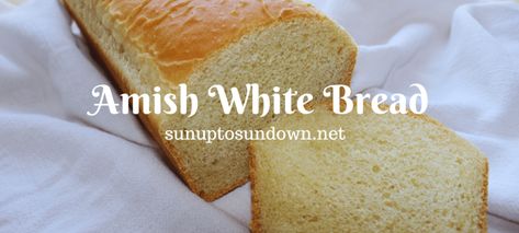 Amish White Bread Diy Sandwich Bread, Fluffy White Bread Recipe, White Bread Machine Recipes, White Bread Sandwich, Soft Bread Recipe, Amish White Bread, Sweet Dinner Rolls, White Bread Recipe, Sandwich Bread Recipes