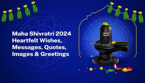 Maha Shivratri 2024 Shivratri Greetings, Happy Maha Shivratri, Maha Shivratri, Messages Quotes, Divine Energy, Message Quotes, Wishes Messages, Wishes Quotes, Quotes Images