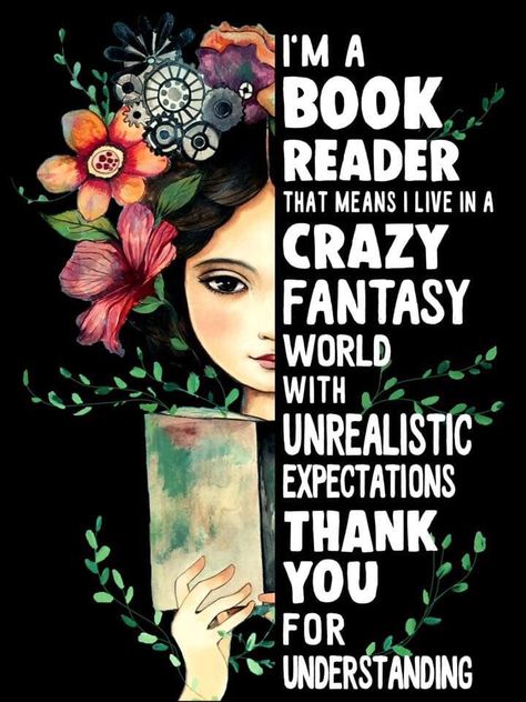 I'm a book reader... Dream Library, Printable Bookmarks, Nerd Shirts, Unrealistic Expectations, World Of Fantasy, Quotes For Book Lovers, Kraf Diy, Woman Reading, Reading Quotes