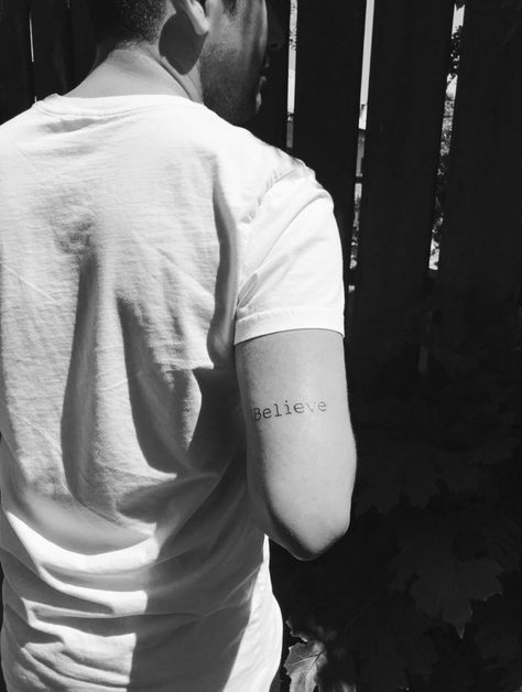 Believe Tattoo men style Black and white Spring Believe Tattoo Men, Believe Tattoo Design, Leo Tattoo For Men, Believe In Yourself Tattoo, Sass Quotes, Believe Tattoo, Fearless Tattoo, Small Back Tattoos, Believe Tattoos