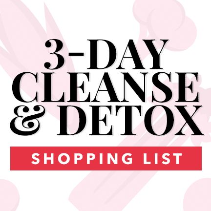 Do this 3-Day Cleanse Diet at Home to Prep Your Body Three Day Cleanse, Detox Cleanse Recipes, 3 Day Cleanse, Smoothie Detox Cleanse, Grocery Shopping List, Full Body Detox, Cleanse Detox, Cleanse Diet, Natural Detox Drinks