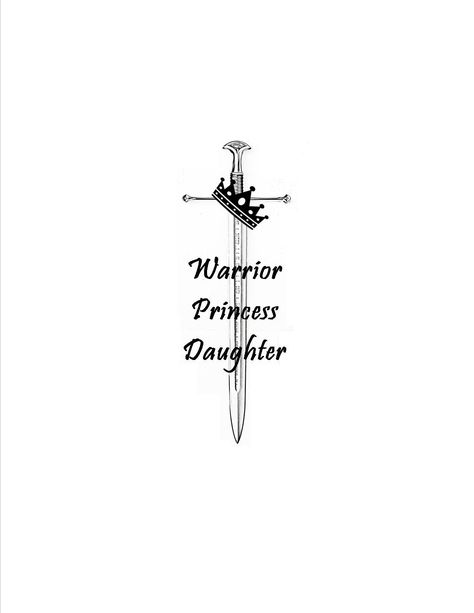 Worrier Tattoo Design, Tattoo That Represents Strength Woman, Warrior Princess Tattoo, Warrior Symbol Tattoo, Princess Daughter, Tattoos For Moms, Fierce Tattoo, Female Warrior Tattoo, Princess Warrior