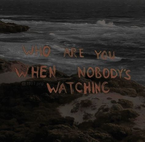 who are you when nobody's watching dark aesthetic inspo Who Are You When Nobody Is Watching, Nobody Aesthetic, Nothing Aesthetic, 2024 Vision, Book Ideas, Dark Aesthetic, Mood Boards, Vision Board, Quotes