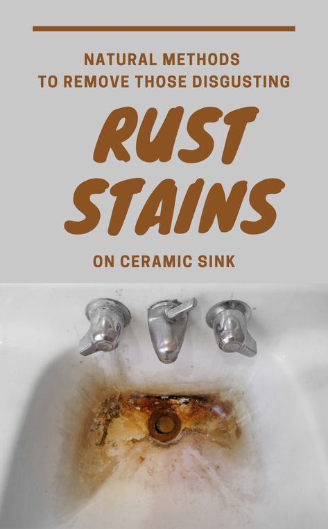 Natural Methods To Remove Those Disgusting Rust Stains On Ceramic Sink - 101CleaningTips.net Chrome Bathroom Fixtures, Remove Yellow Stains, Remove Rust Stains, Sink Repair, Cast Iron Sink, Porcelain Sinks, Old Sink, Iron Water, Remove Rust